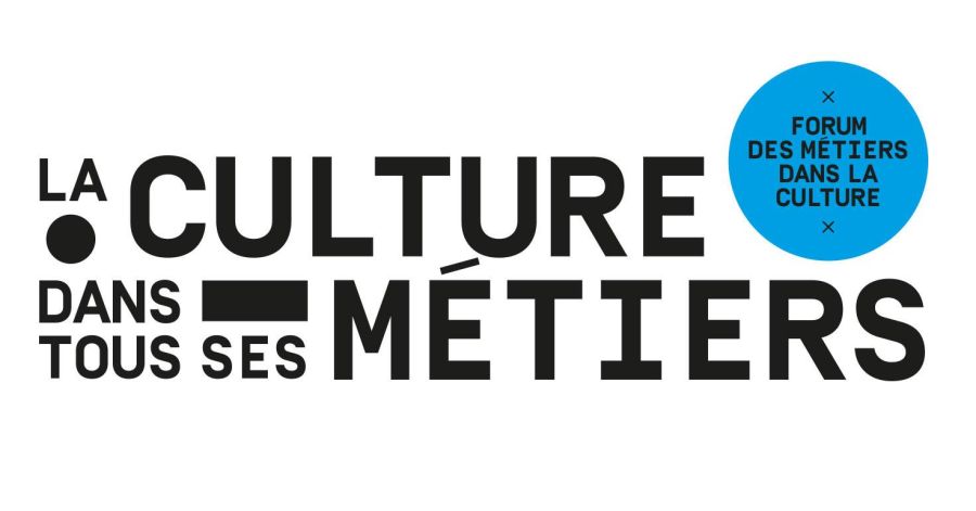 FORUM DES MÉTIERS DANS LA CULTURE