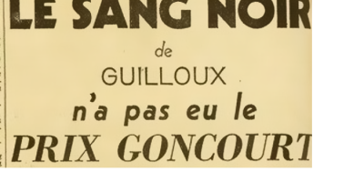 Le Sang noir de Louis Guilloux, Goncourt de la discorde