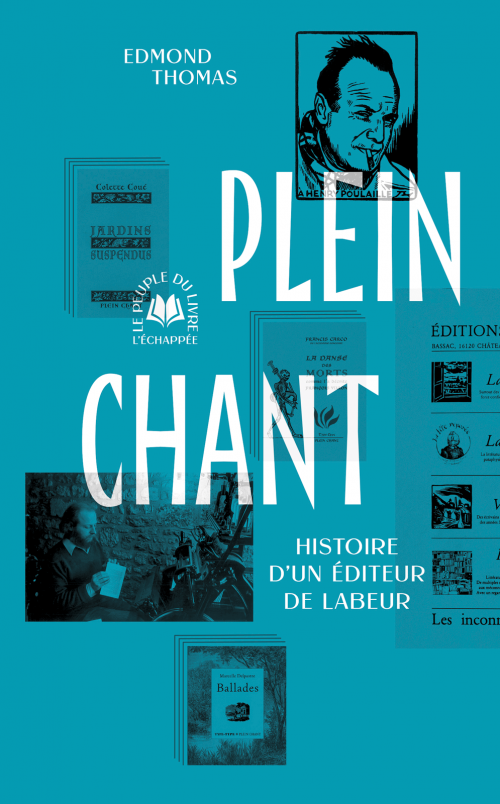Parution : Plein chant, Histoire d’un éditeur de labeur