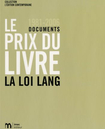 Le prix du livre - La loi Lang. 1981-2006