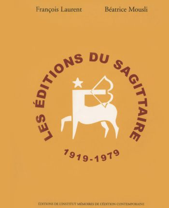 Les Éditions du Sagittaire, 1919-1967