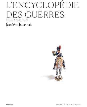 <em>L'Encyclopédie des guerres</em>